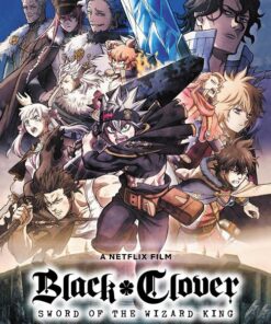 Black Clover Thanh kiem cua Ma phap vuong