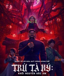 TRỪ TÀ KÝ: KHỞI NGUYÊN HẮC ÁM