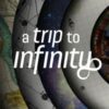 A Trip to Infinity