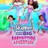 Barbie Skipper and the Big Babysitting Adventure