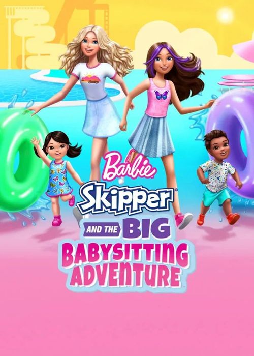 Barbie Skipper and the Big Babysitting Adventure