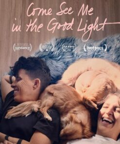 Come See Me in the Good Light