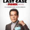 Mr. Monk's Last Case A Monk Movie