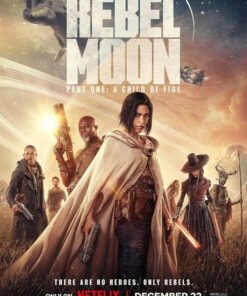 Rebel Moon Phan mot Nguoi con cua lua