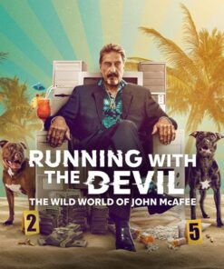 Running with the Devil The Wild World of John McAfee