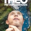 Theo and the Metamorphosis