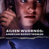 Aileen Wuornos American Boogeywoman