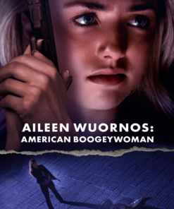 Aileen Wuornos American Boogeywoman