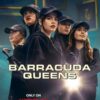 Barracuda Queens (Phan 2)