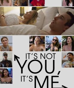 It's Not You, It's Me