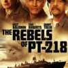 The Rebels of PT-218