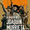 Nguoi dung dau Joaquin Murrieta